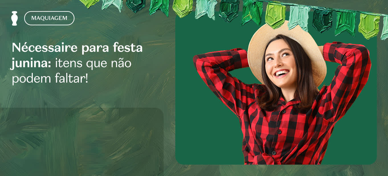 Nécessaire para festa junina: itens que não podem faltar!