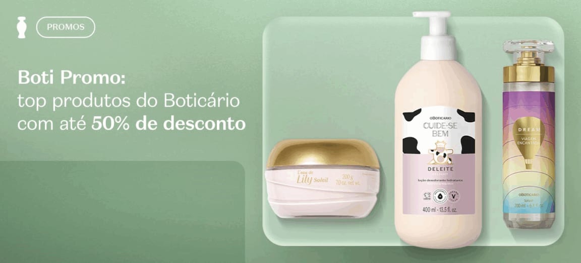 Boti Promo de Verão: produtos do Boticário com até 50% de desconto