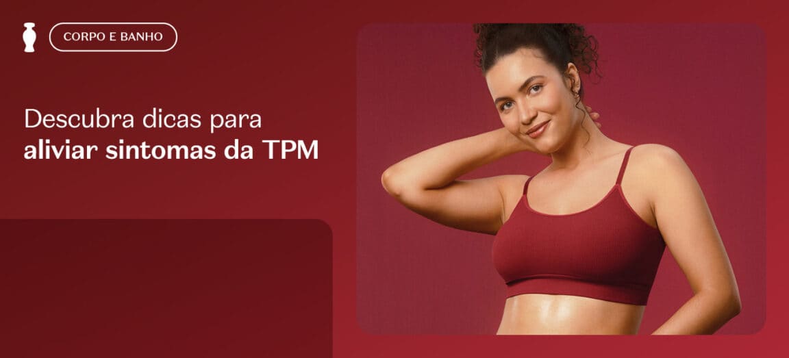 5 Dicas para aliviar sintomas da TPM