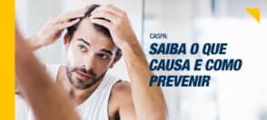 Caspa: saiba o que causa e como prevenir