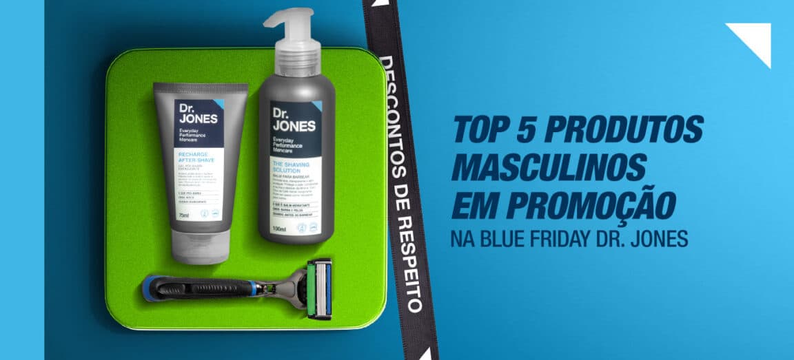 Top 5 produtos masculinos em promoção na Blue Friday Dr. Jones