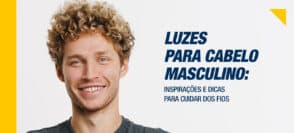Luzes para cabelo masulino: dicas para cuidar dos fios