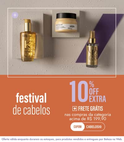 Festival de Cabelos | 10% OFF extra + Frete Grátis nas compras da categoria acima de R$199,9