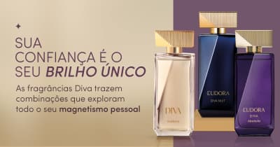 Sua confiança é o seu brilho único. As fragrâncias Diva trazem combinações que exploram todo o seu magnetismo pessoal.