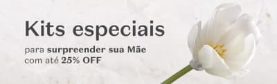 Fundo cinza. A comunicação é sobre antecipar o presente de Dia das Mães com até 25% OFF.