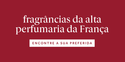 Fragrâncias da alta perfumaria da França. Encontre a sua preferida. A imagem possui um fundo vermelho, com letras em branco.