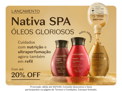 O banner traz o lançamento do Óleo Gloriosos de Nativa SPA, com destaque para a fórmula com nutrição e ultraperfumação. O banner também destaca a oferta de 20% OFF.