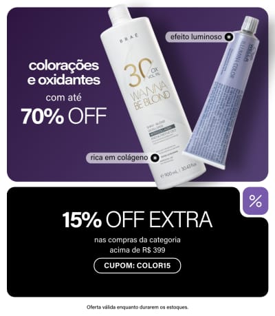 Colorações e Oxidantes até 70% OFF + 15% OFF extra nas compras acima de R$399 na categoria com COLOR15.
