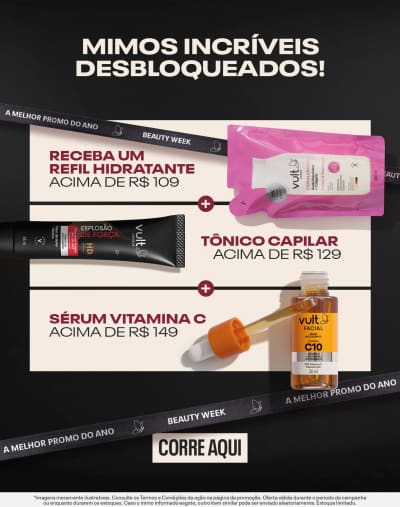 Mimos incríveis desbloqueados! Receba um Refil hidratante acima de R$109 + Tônico Capilar acima de R$129 + Sérum vitamina C acima de R$149.