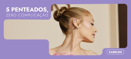 5 penteados fáceis para fazer rápido e sem complicação