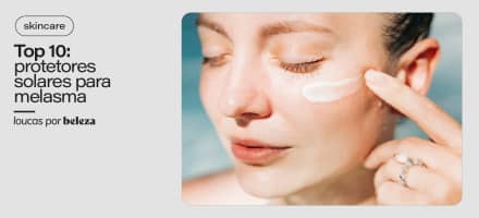 10 melhores protetores solares para melasma