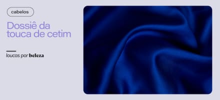 Touca de cetim: benefícios para os fios, como usar e mais