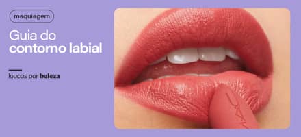 Contorno labial marcado: guia para aplicar e destacar os lábios