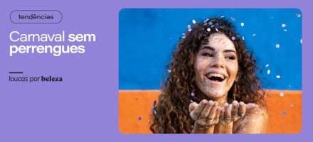 4 dicas para curtir o Carnaval sem perrengues de beleza