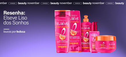 Resenha: linha Elseve Liso dos Sonhos