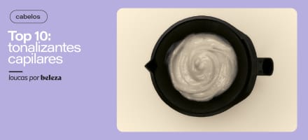 10 melhores tonalizantes capilares