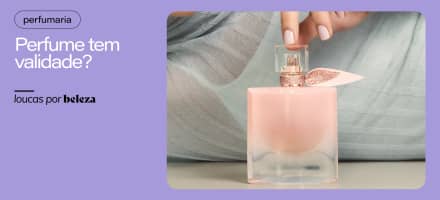 Perfume tem validade? Tudo o que você precisa saber sobre a duração das fragrâncias