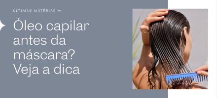 Óleo capilar antes da máscara? O truque de mestre para potencializar a hidratação.