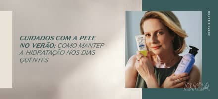 Cuidados com a pele no calor: como manter a hidratação nos dias quentes