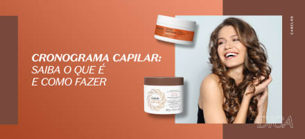 O que é cronograma capilar e como fazer