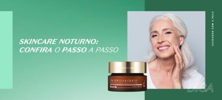 Skincare noturno: confira o passo a passo