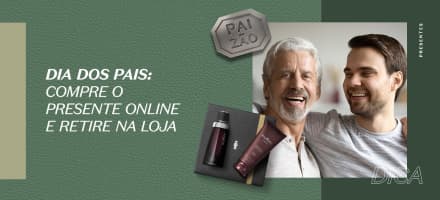 Dia dos Pais: compre o presente online e retire na loja do Boticário!