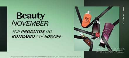 Beauty November: top produtos do Boticário até 60% OFF