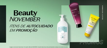 Beauty November: itens de autocuidado em promoção