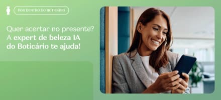Quer acertar no presente? A expert de beleza IA do Boticário te ajuda!