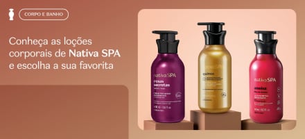 Saiba qual linha Nativa SPA do Boticário é ideal para você
