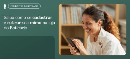Saiba como se cadastrar e retirar mimos nas lojas do Boticário