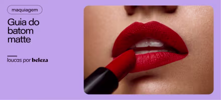 O que é batom matte e como usar sem ressecar os lábios?