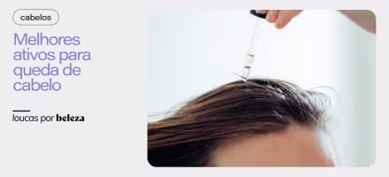 10 melhores ativos para queda de cabelo