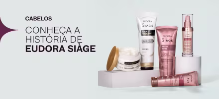 Há 12 anos no mercado, conheça a história de Eudora Siàge, a marca preferida das consumidoras