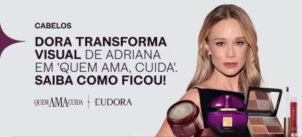 Dora transforma visual de Adriana em 'Quem Ama Cuida' e segredo de beleza da personagem vem à tona!