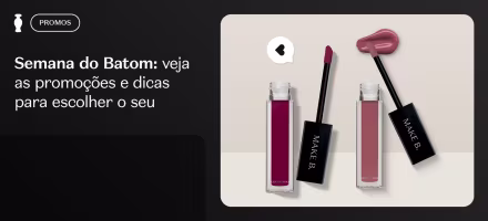 Semana do Batom: veja as promoções e dicas para escolher o seu