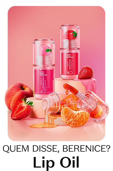 Quem Disse, Berenice? Lip Oil