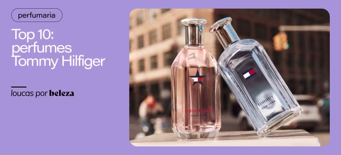 10 perfumes Tommy Hilfiger mais vendidos
