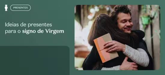 Presentes para o signo de Virgem