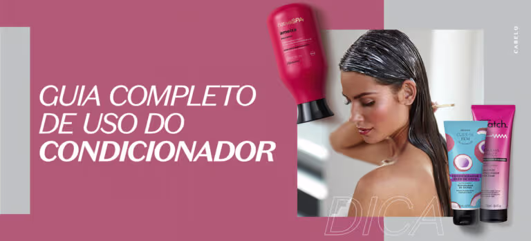 Guia completo de como usar condicionador corretamente