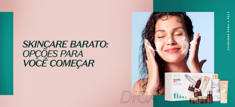 Skincare barato: 3 opções para você começar