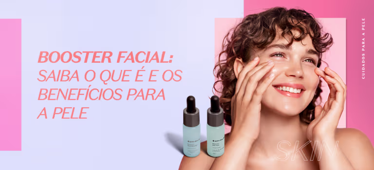Booster facial: saiba o que é e os benefícios para a pele