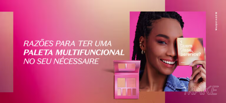 Razões para ter uma paleta multifuncional no seu nécessaire