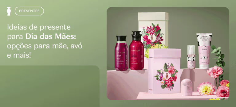 Ideias de presente para Dia das Mães: opções para mãe, avô e mais!