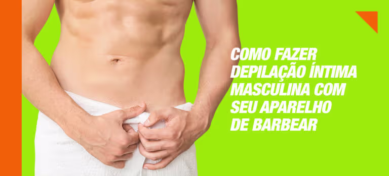 Como fazer depilação íntima masculina
