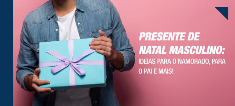 Presente de natal masculino: ideias para o namorado, para o pai e mais!