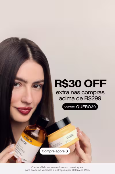 Ganhe R$30 OFF extra nas compras acima de R$299  *Vendidos e entregues por Beleza na Web