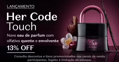 O banner anuncia o lançamento do novo "Her Code Touch" com um frasco preto e detalhes rosas.