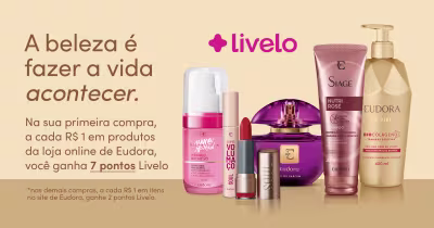 O banner apresenta uma promoção da marca de cosméticos Eudora, onde a cada R$1 gasto em produtos da loja online, o cliente ganha 7 pontos no programa de fidelidade Livelo. Também é mencionado que a cada compra adicional, o cliente ganha 2 pontos Livelo.