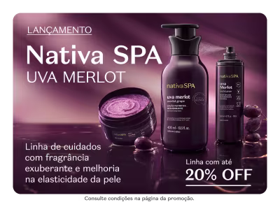 O banner exibe uma linha de produtos de cuidados com a pele de Nativa SPA Uva Merlot, com foco na fragrância exuberante e na elasticidade da pele.